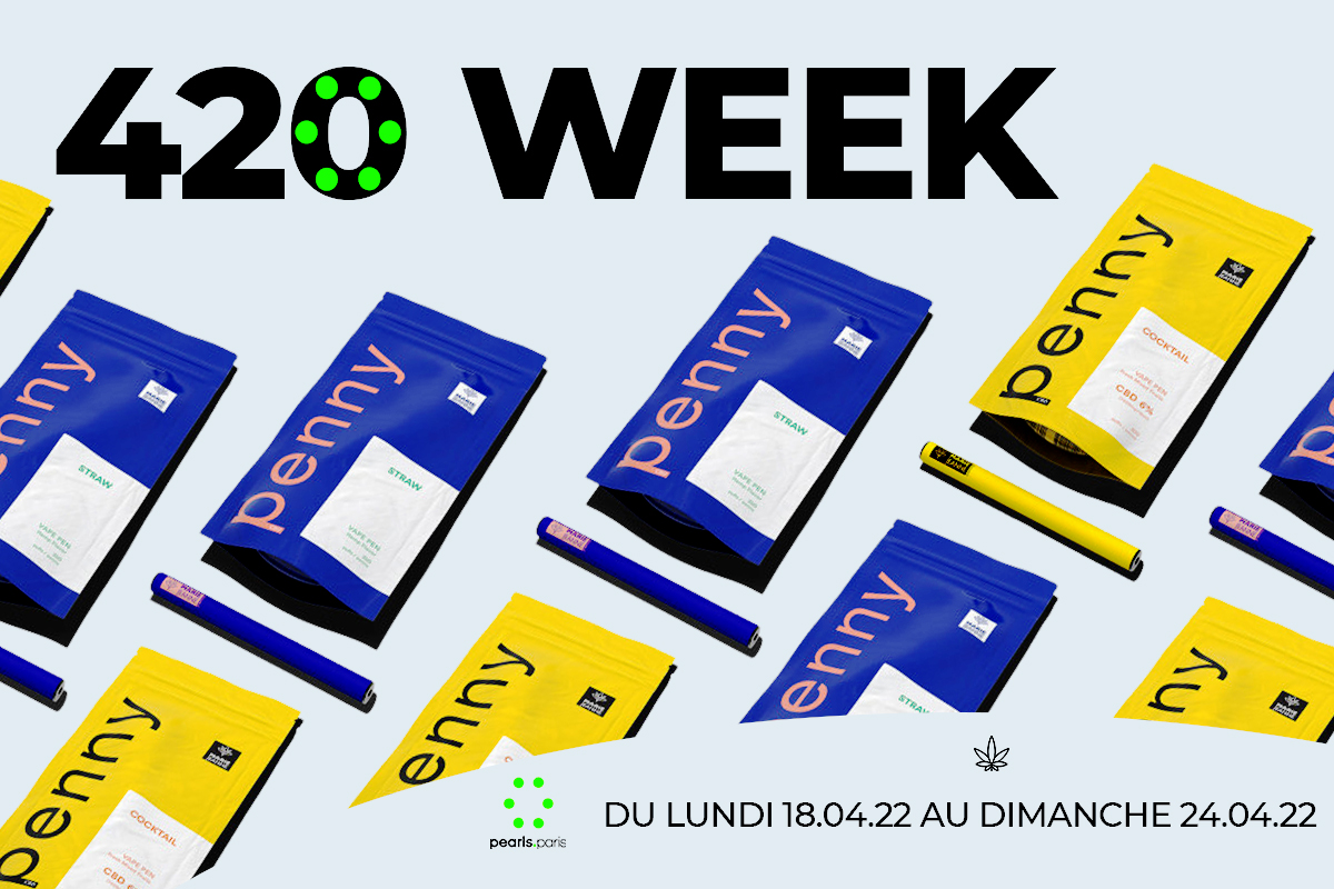 You are currently viewing 420 WEEK : Une semaine de pur CBD