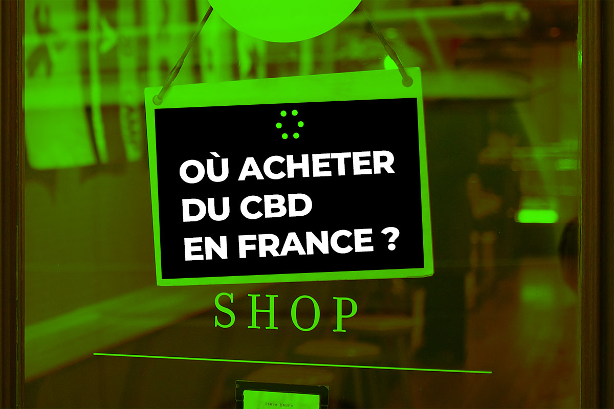 You are currently viewing Où acheter du CBD en France ?